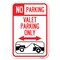 Signmission No Parking Valet Parking Only With Bidi Heavy-Gauge Aluminum Sign, 12" x 18", A-1218-23646 A-1218-23646 - alternate 1